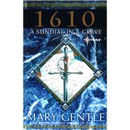 1610: A Sundial In A Grave