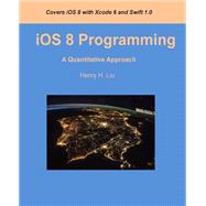 Ios 8 Programming: A Quantitative Approach