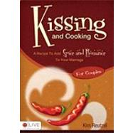 Kissing and Cooking for Couples