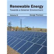 Renewable Energy: Towards a Greener Environment