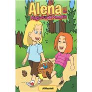 Alena and the Magic Purple Pumpkin