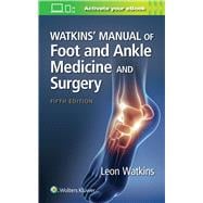 Watkins' Manual of Foot and Ankle Medicine and Surgery