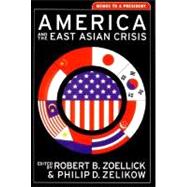 America and the East Asian Crisis Memos to a President
