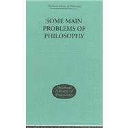 Some Main Problems Of Philosophy