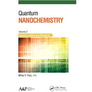 Quantum Nanochemistry, Volume Two