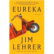 Eureka A Novel
