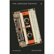 The Language Archive and Other Plays