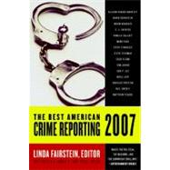 The Best American Crime Reporting 2007