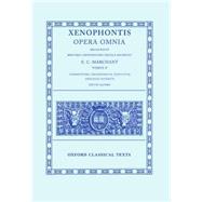 Opera Omnia  Volume II:  Commentarii, Oeconomicus, Convivium, Apologia Socratis