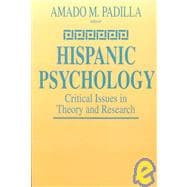 Hispanic Psychology : Critical Issues in Theory and Research