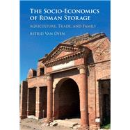 The Socio-economics of Roman Storage