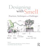 Designing with Smell: PRACTICES, TECHNIQUES AND CHALLENGES