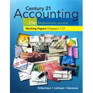 Print Working Papers, Chapters 1-17 for Century 21 Accounting Multicolumn Journal, 11th Edition