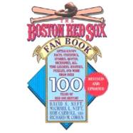 The Boston Red Sox Fan Book Revised and Updated