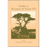 Studies in Perception and Action VIII: Thirteenth international Conference on Perception and Action