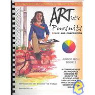 Artistic Pursuits Grades 7-8 Book 2: Color and Composition