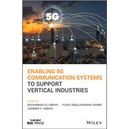 Enabling 5g Communication Systems to Support Vertical Industries