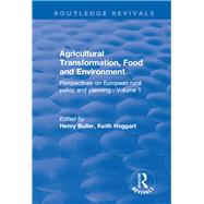 Agricultural Transformation, Food and Environment: Perspectives on European Rural Policy and Planning - Volume 1