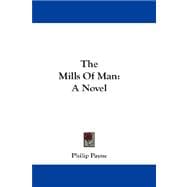 Mills of Man : A Novel