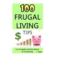 100 Frugal Living Tips