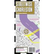 Streetwise Charleston: City Center Street Map of Charleston, South Carolina