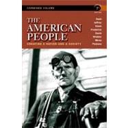 The American People Creating a Nation and a Society, Concise Edition, Combined Volume