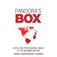 Pandora's Box Social and Professional Issues of the Information Age