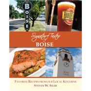 Signature Tastes of Boise: Favorite Recipes of Our Local Restaurants