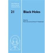 Black Holes: Proceedings of the Space Institute Symposium, Held in Baltimore, Maryland April 23-26, 2007