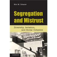 Segregation and Mistrust