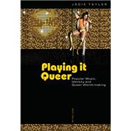 Playing It Queer