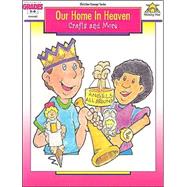 Our Home in Heaven Crafts and More