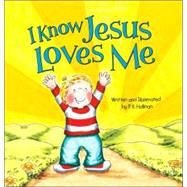 I Know Jesus Loves Me