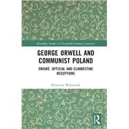 George Orwell and Communist Poland,9781003355533