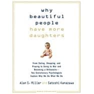 Why Beautiful People Have More Daughters
