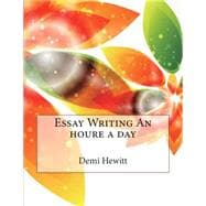 Essay Writing an Houre a Day