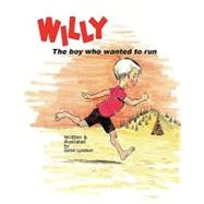Willy - The Boy Who Wanted to Run