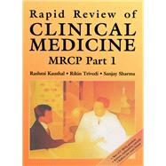 Rapid Review of Clinical Medicine for MRCP Part 1