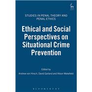 Ethical And Social Perspectives On Situational Crime Prevention