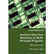 Runtime Data Race Detection in Multi-threaded Programs
