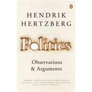 Politics : Observations and Arguments, 1966-2004