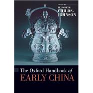 The Oxford Handbook of Early China