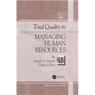Total Quality in Managing Human Resources