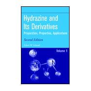 Hydrazine and Its Derivatives Preparation, Properties, Applications, 2 Volume Set