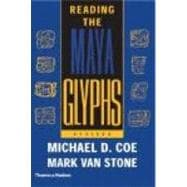 Reading the Maya Glyphs 2E PA,9780500285534