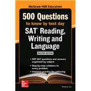 McGraw Hills 500 SAT Reading, Writing and Language Questions to Know by Test Day, Second Edition