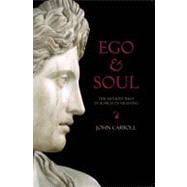 Ego and Soul The Modern West in Search of Meaning