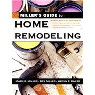 Miller's Guide to Home Remodeling
