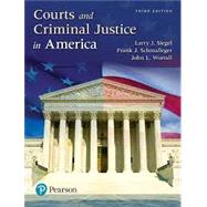 Courts and Criminal Justice in America, 3rd edition - Pearson+ Subscription