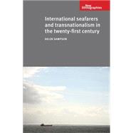 International Seafarers and Transnationalism in the Twenty-First Century